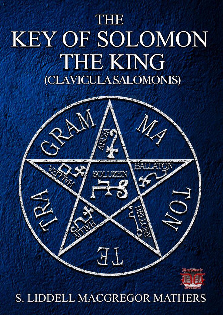 The Key of Solomon: The Ultimate Manual for Conquering Your Inner Reality